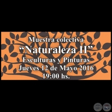 Naturaleza II - Muestra colectiva - Obra de Jorge Valladares - Jueves 12 de Mayo 2016